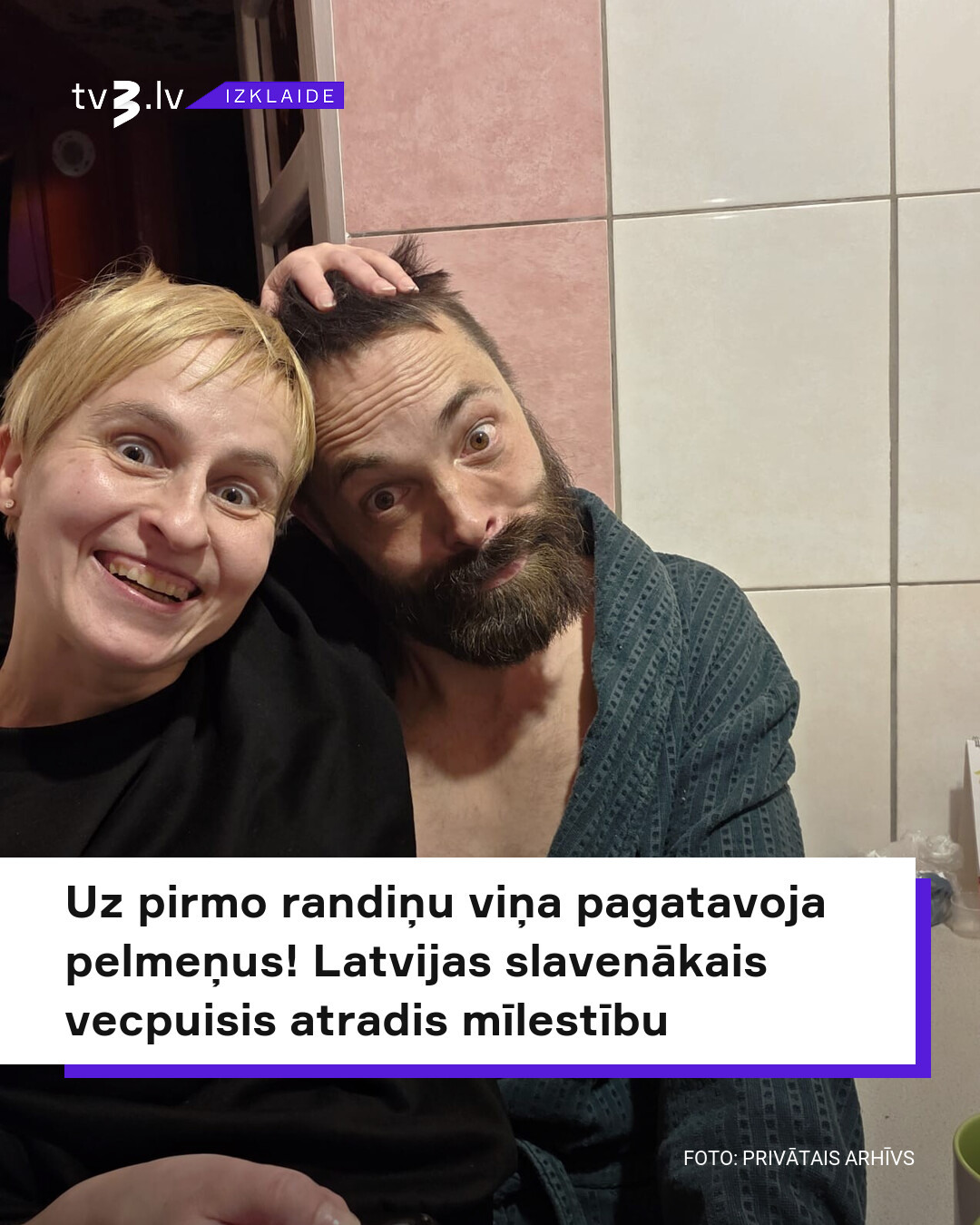 Andris Bulis and Anita Metla recount their journey from meeting to dating, tv3.lv