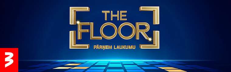Tv3 project: THE FLOOR | Pārņem laukumu
