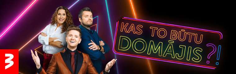 Tv3 project: Kas to būtu domājis?!