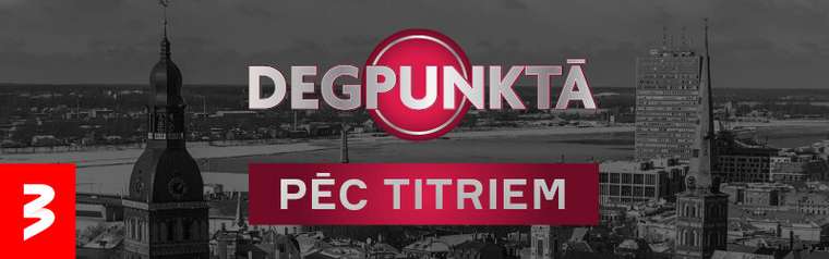 Tv3 project: Degpunktā. Pēc titriem